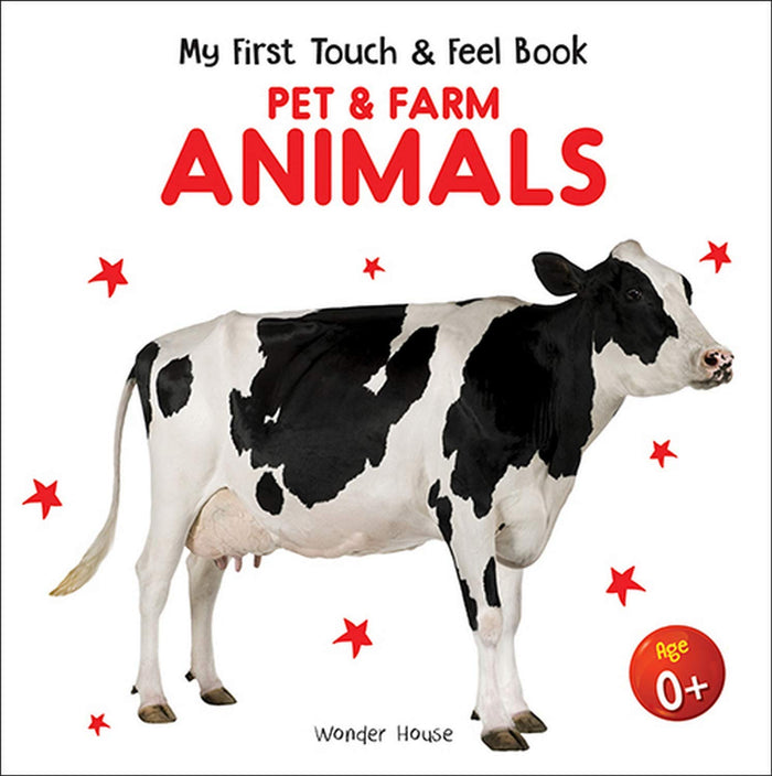My First Book Of Touch And Feel - Pet And Farm Animals : Touch And Feel Board Book For CHildren by Wonder House Books - Board Book cover