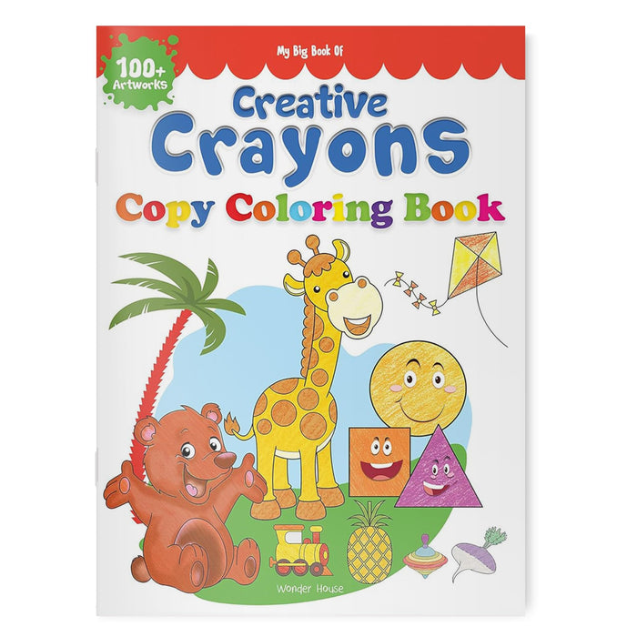 My Big Book of Creative Crayons : A Creative Crayon Copy Colouring Book by Wonder House Books - Paperback cover
