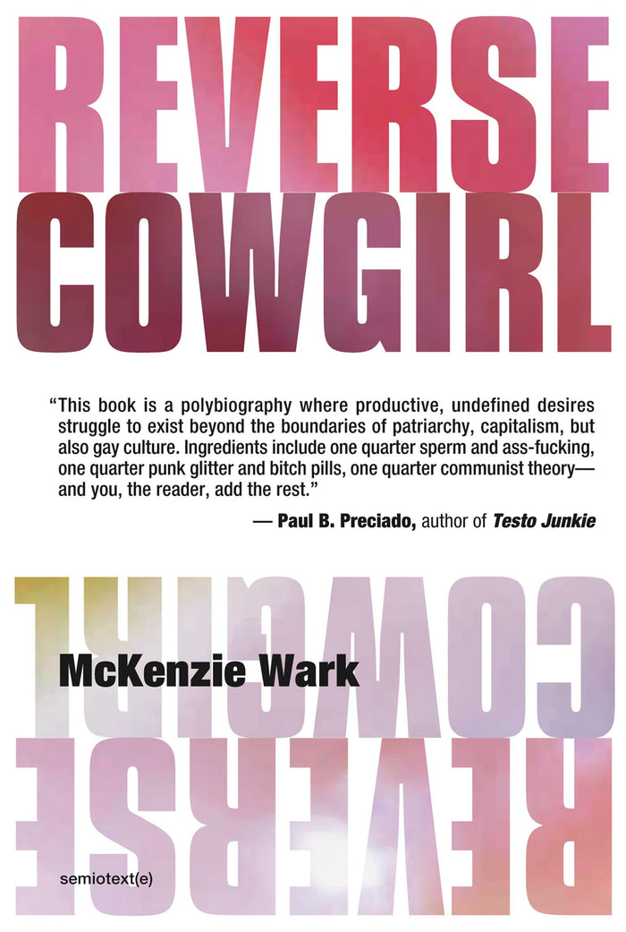 Reverse Cowgirl (Semiotext(e) / Native Agents) by McKenzie Wark - Paperback cover