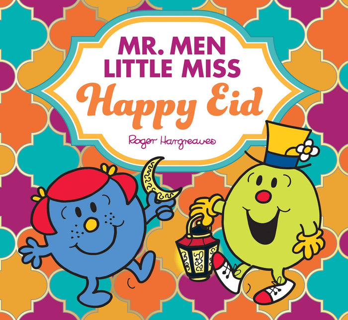 Mr. Men Little Miss Happy Eid: The Mr Men and Little Miss are celebrating Eid! by Adam Hargreaves - Paperback cover