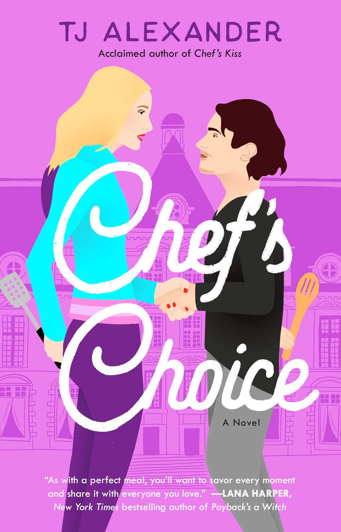 Chef's Choice: A Novel (Chef's Kiss) by TJ Alexander - Paperback cover