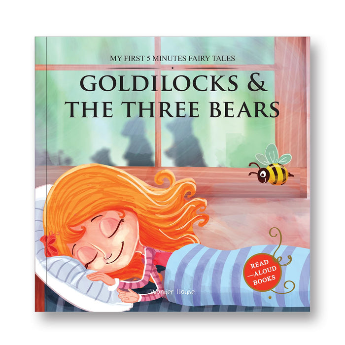 My First 5 Minutes Fairy Tales Goldilocks And The Three Bears : Traditional Fairy Tales For Children (Abridged and Retold) by Wonder House Books - Paperback cover
