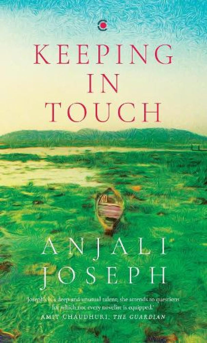 Keeping in Touch by Anjali Joseph - Hardcover cover