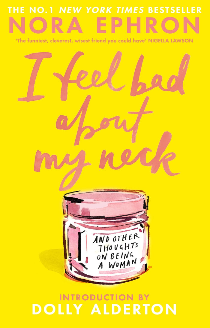 I Feel Bad About My Neck by Nora Ephron - Paperback cover