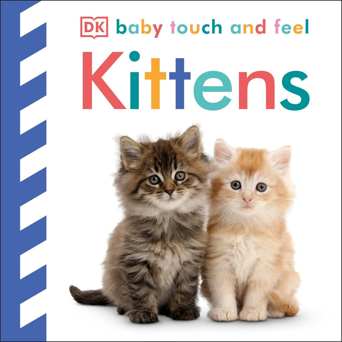 Baby Touch & Feel Kittens by D.K. Publishing - Board Book cover