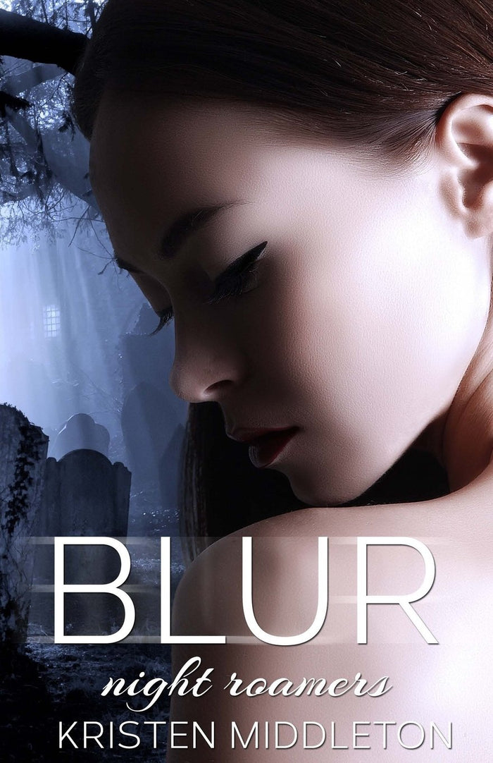 Blur (Night Roamers): Night Roamers (Volume 1) by Kristen Middleton - Paperback cover