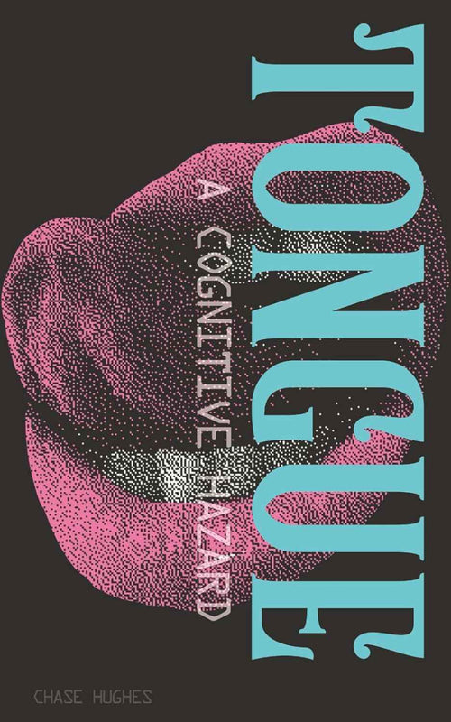 Tongue:-(Paperback)Ð by Chase Hughes