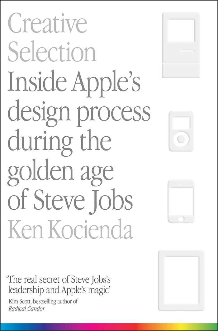 Front cover of the book 'Creative selection' by Ken Kocienda.