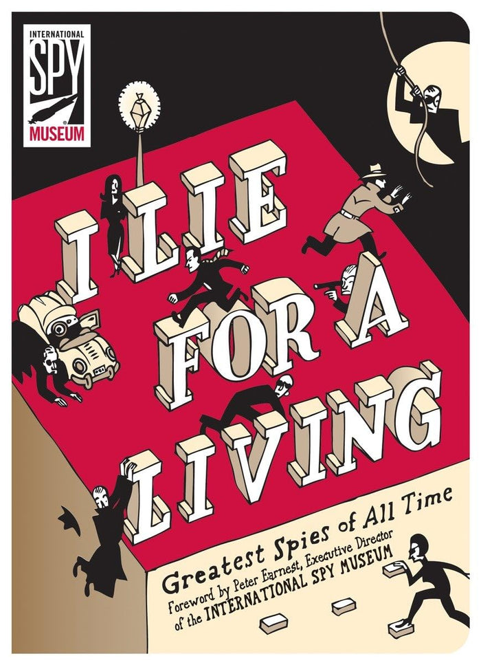 I Lie for a Living: Greatest Spies of All Time by Author TBD - Paperback cover
