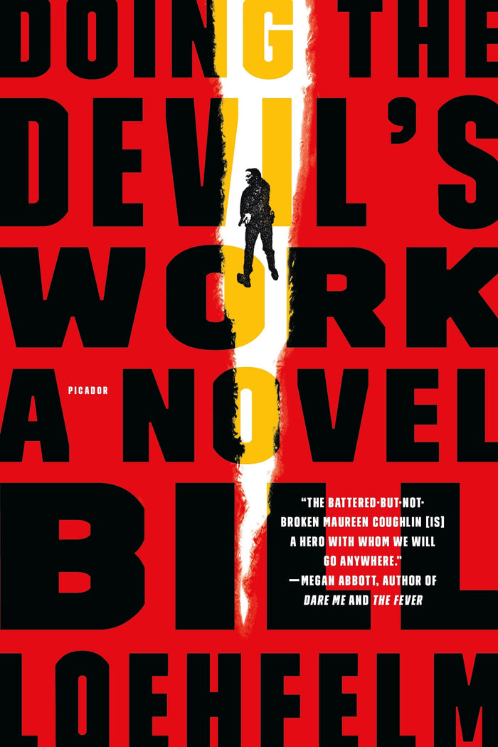 Doing the Devil's Work: A Novel (Maureen Coughlin Series, 3) by Bill Loehfelm - Paperback cover