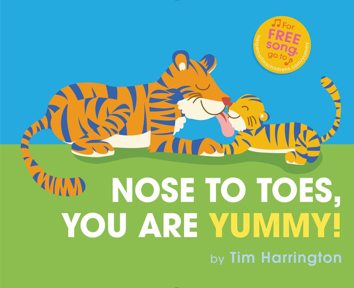 Nose to Toes, You Are Yummy! by Tim Harrington - Hardcover cover
