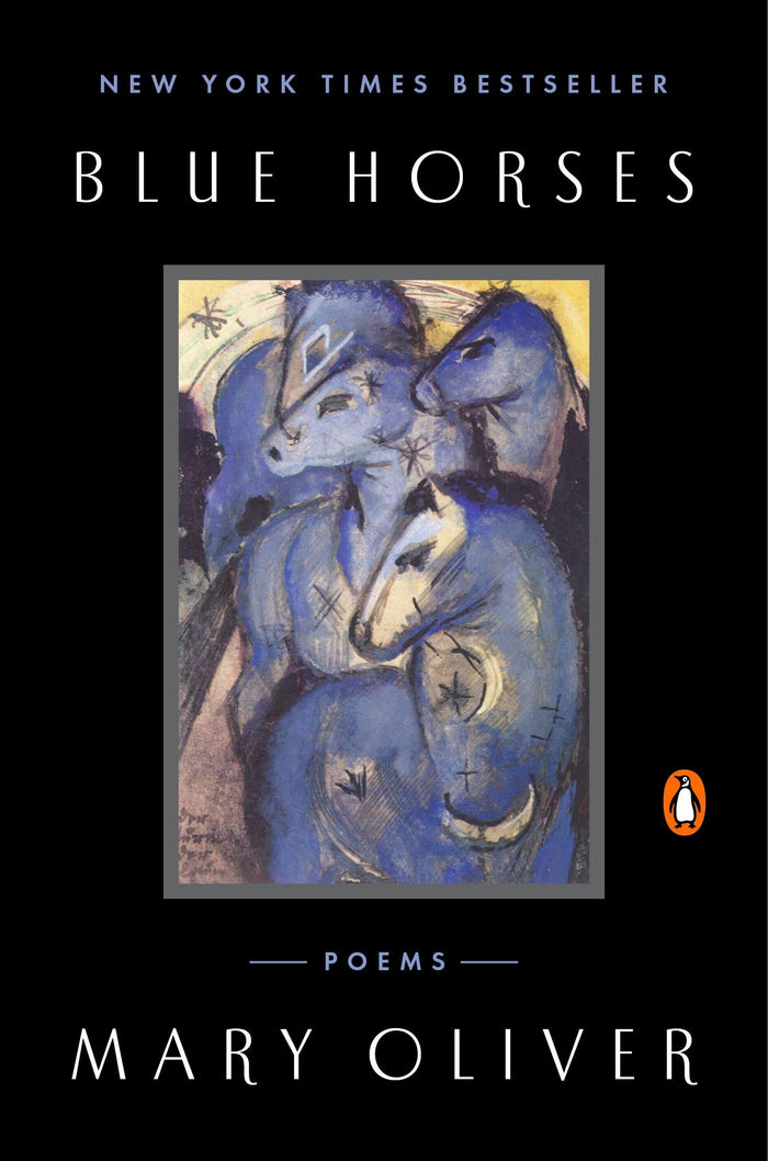 Blue Horses: Poems by Mary Oliver - Paperback cover