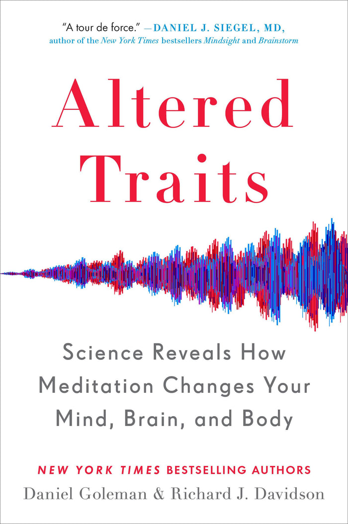 Altered Traits: Science Reveals How Meditation Changes Your Mind, Brain, and Body by Richard J. Davidson - Paperback cover