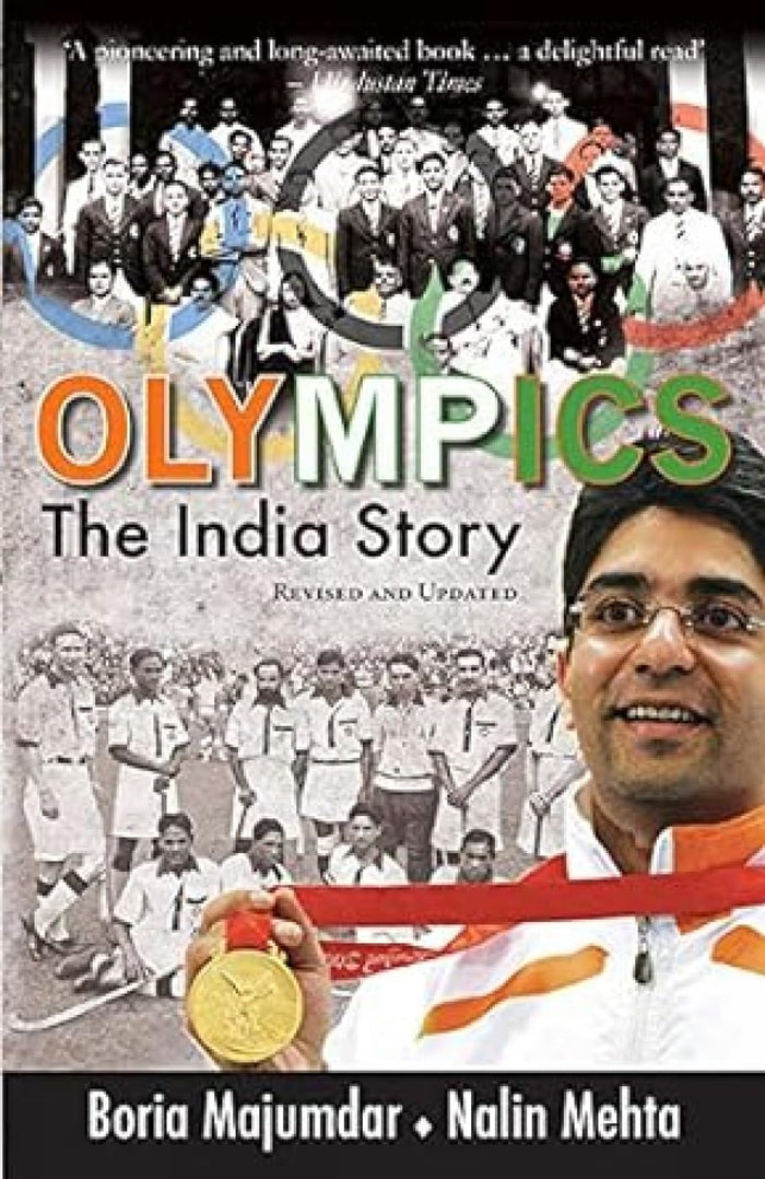 Olympics: The India Story by Boria Majumdar and Nalin Mehta - Paperback cover
