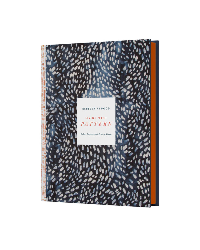 Living with Pattern: Color, Texture, and Print at Home by Rebecca Atwood - Hardcover cover