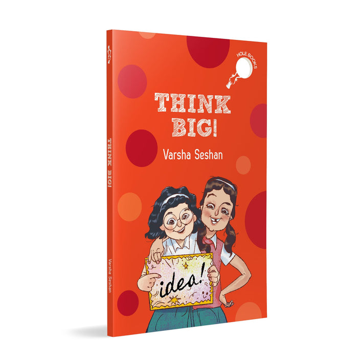 Think Big! (hOle book): Story of a Girl Who Takes on a Very Ambitious Baking Project | Ages 7+ by Varsha Seshan - Paperback cover