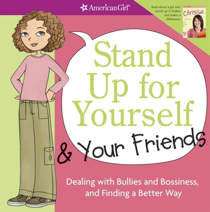 Stand Up for Yourself and Your Friends: Dealing with Bullies and Bossiness and Finding a Better Way by Patti Kelley Criswell - Paperback cover