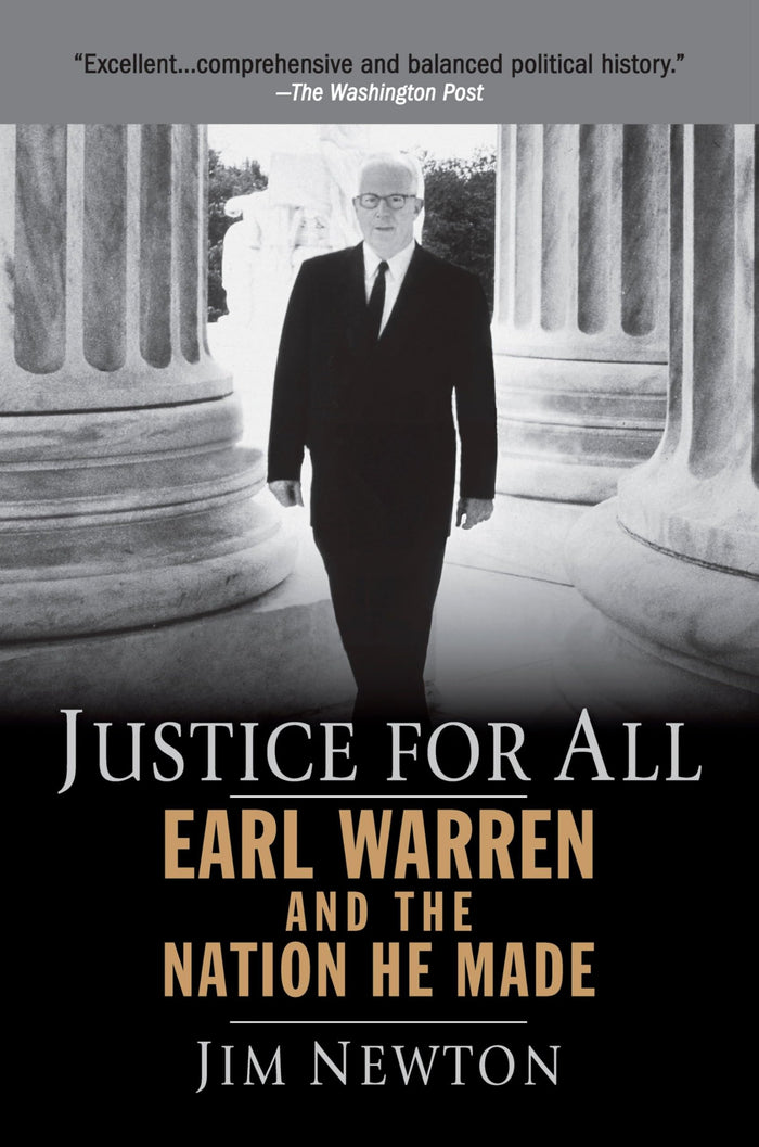 Justice for All: Earl Warren and the Nation He Made by Jim Newton - Paperback cover