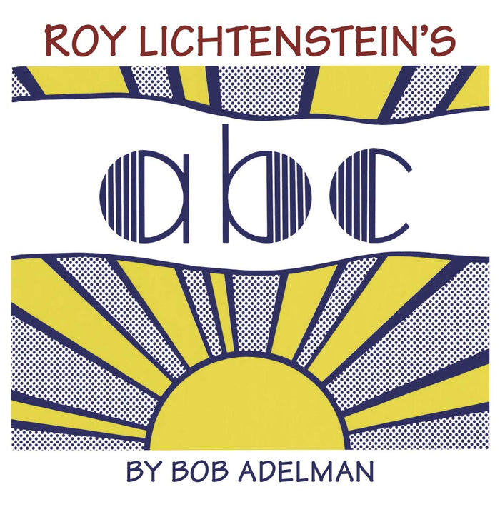 Roy Lichtenstein's ABC by Adelman Bob - Hardcover cover