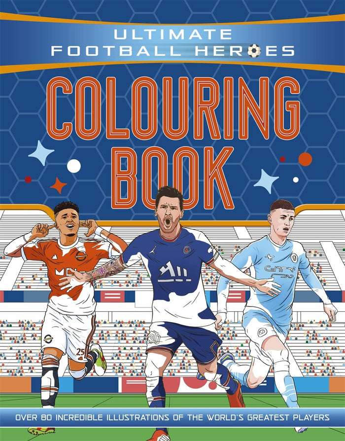 Ultimate Football Heroes Colouring Book (The No.1 football series): Collect them all! (70) by Studio Press - Paperback cover