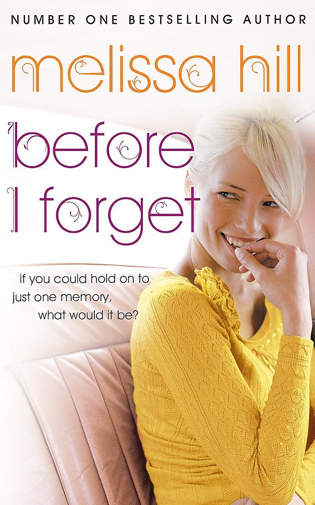 Before I Forget by Melissa Hill - Paperback cover