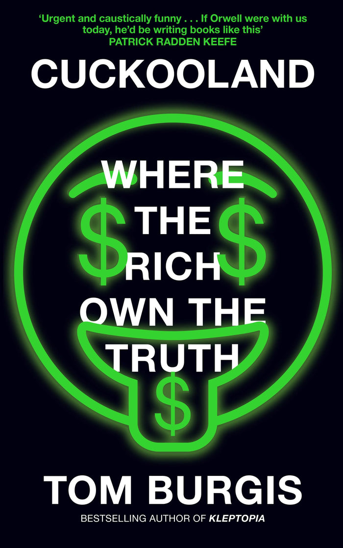 Cuckooland: Where the Rich Own the Truth by Tom Burgis - Paperback cover