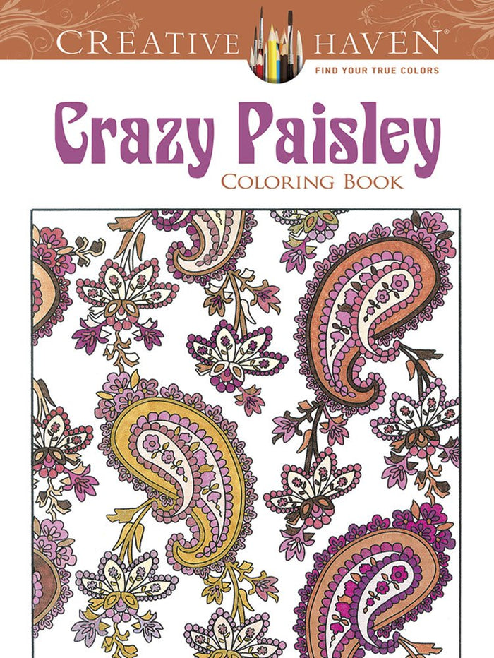 Creative Haven Crazy Paisley Coloring Book (Creative Haven Coloring Books) - Paperback cover