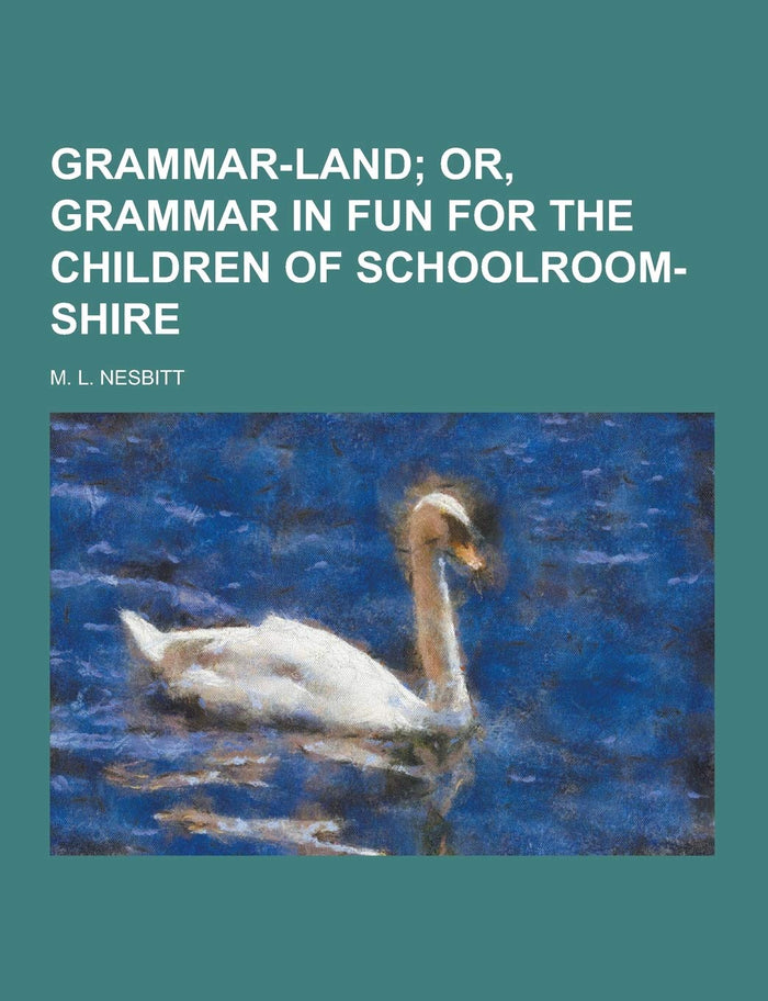 Grammar-Land by M. L. Nesbitt - Paperback cover