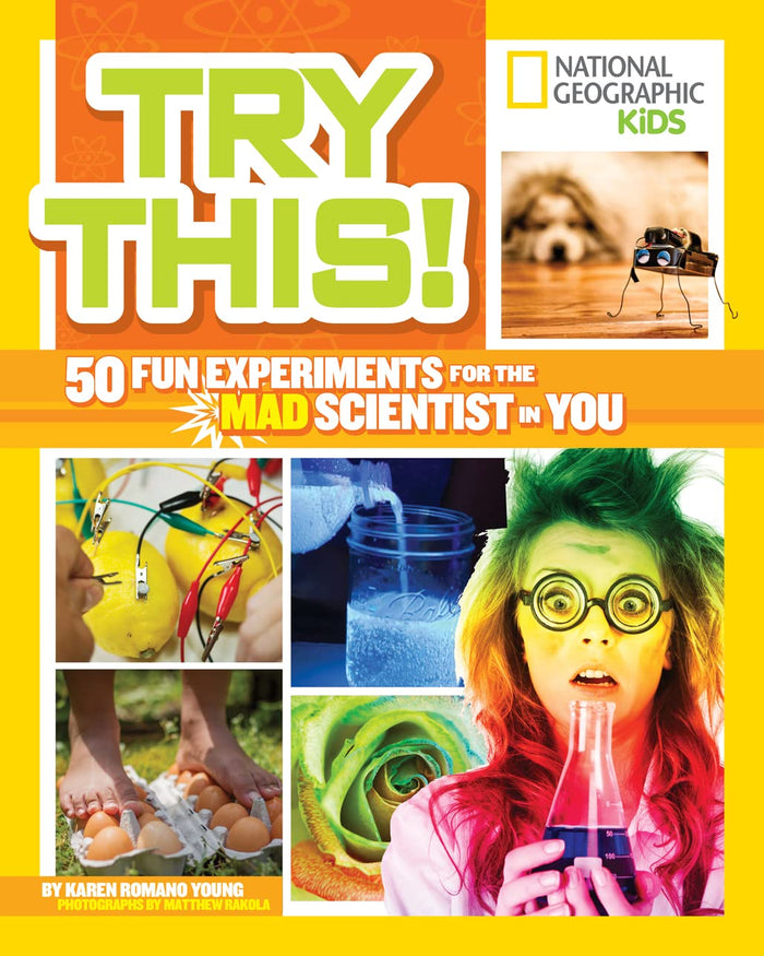 Try This!: 50 Fun Experiments for the Mad Scientist in You (Hands-On Science) by Karen Romano Young - Paperback cover