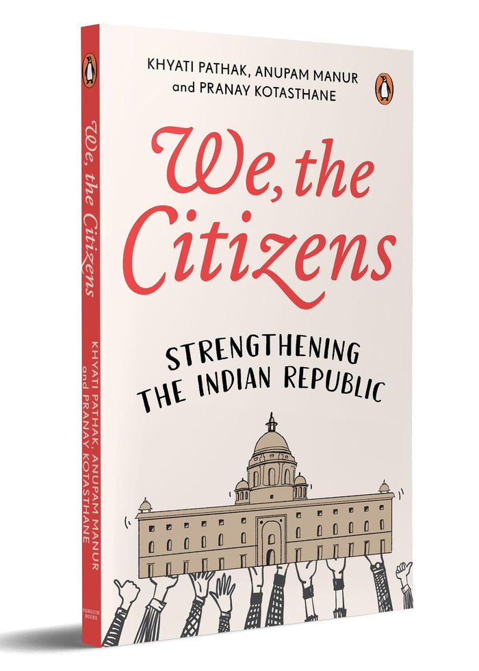We, The Citizens: Strengthening the Indian Republic by Anupam Manur - Paperback cover