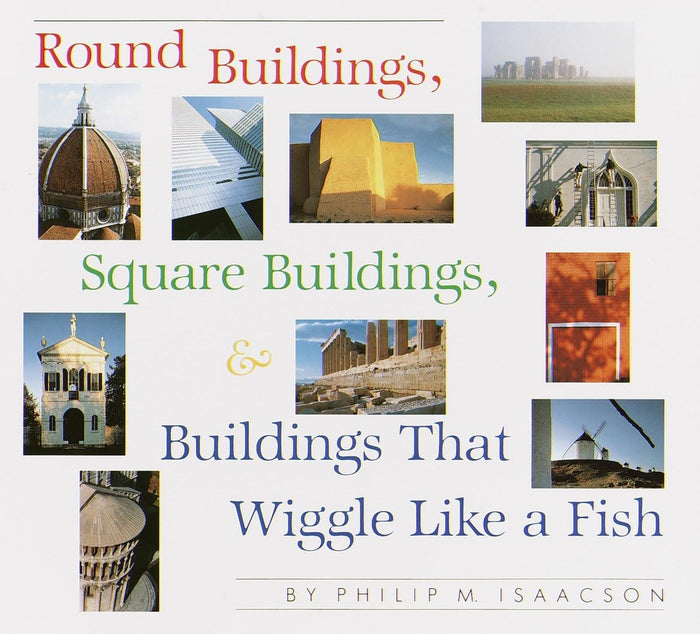 Round Buildings, Square Buildings, and Buildings that Wiggle Like a Fish by Philip M. Isaacson - Paperback cover