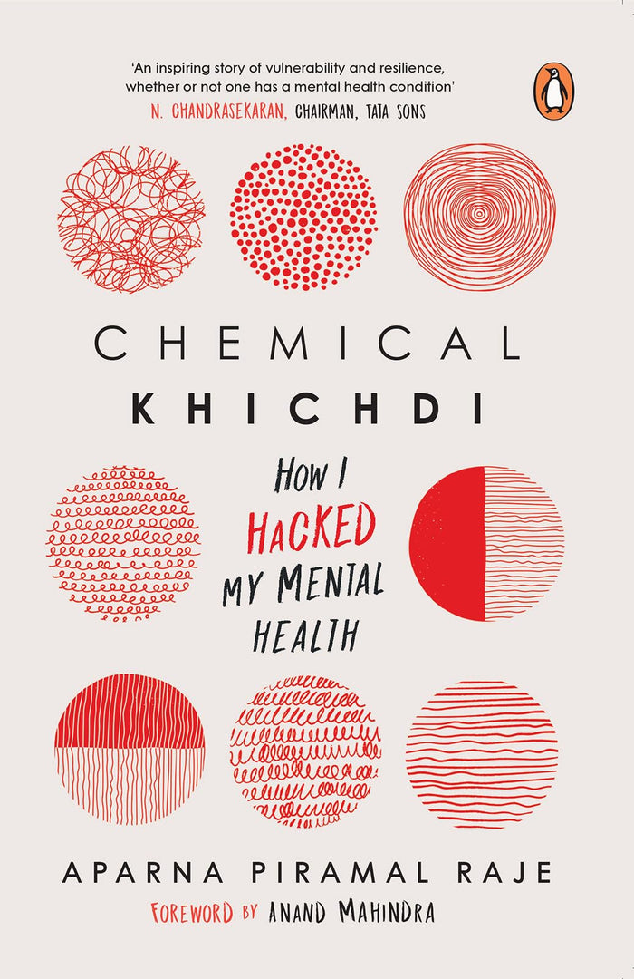 Chemical Khichdi: How I Hack My Mental Health by Aparna Raje - Paperback cover