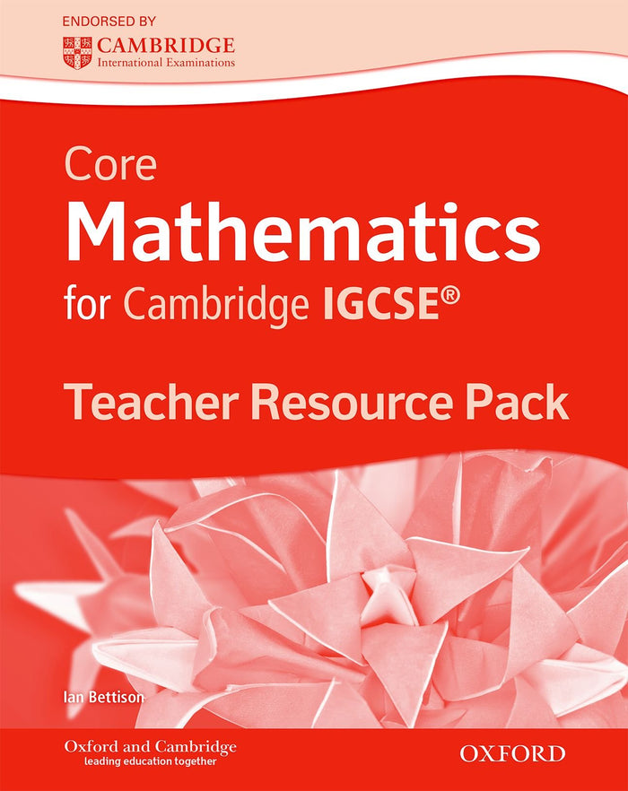 Complete Mathematics for Cambridge IGCSERG Teacher's Resource Pack (Core) by Ian Bettison - Bundle cover