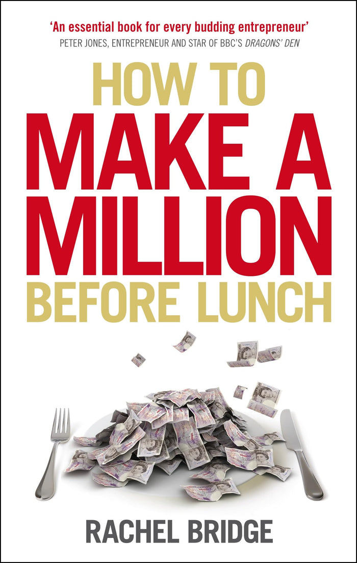 How To Make a Million Before Lunch by Rachel Bridge - Paperback cover