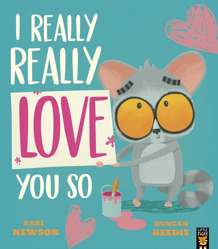 I Really, Really Love You So (I Really Really Need a Wee) by Karl Newson - Paperback cover
