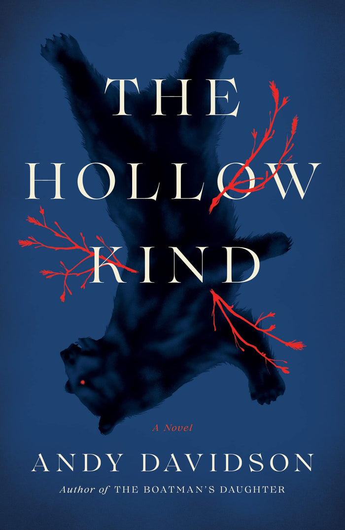 The Hollow Kind: A Novel by Andy Davidson - Hardcover cover