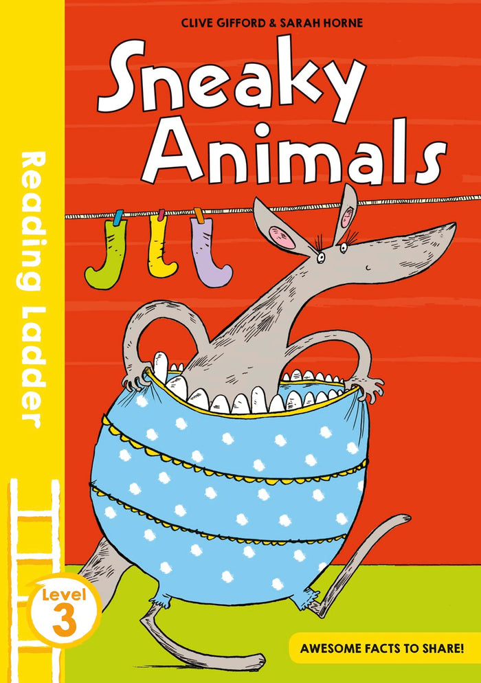 Sneaky Animals: Discover the Wildest Animal Con Artists in This Fun Non-fiction Reader (Reading Ladder Level 3) by Clive Gifford - Paperback cover