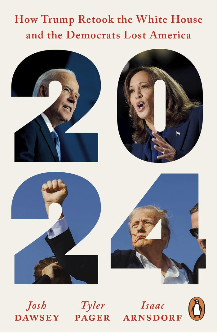2024 by Josh Dawsey, Tyler Pager and Isaac Arnsdorf - Paperback cover