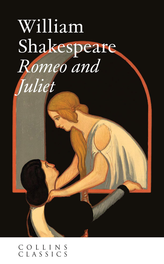 Romeo and Juliet: An essential, best-loved classic (Collins Classics) by William Shakespeare - Paperback cover