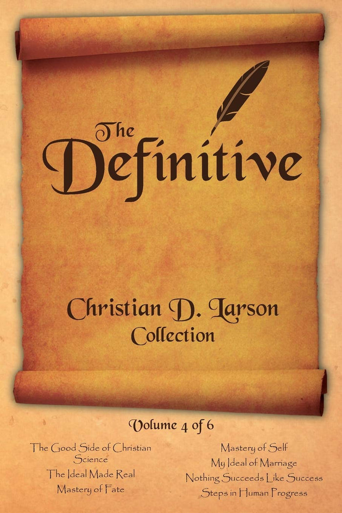 Christian D. Larson - The Definitive Collection - Volume 4 of 6 by Christian D Larson - Paperback cover