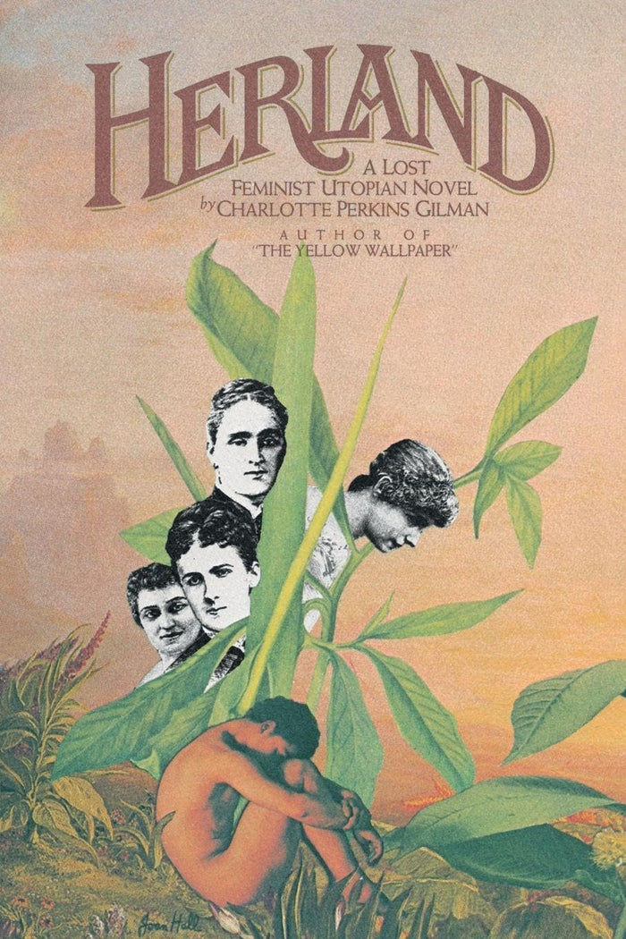 Herland: A Lost Feminist Utopian Novel by Charlotte Perkins Gilman - Paperback cover