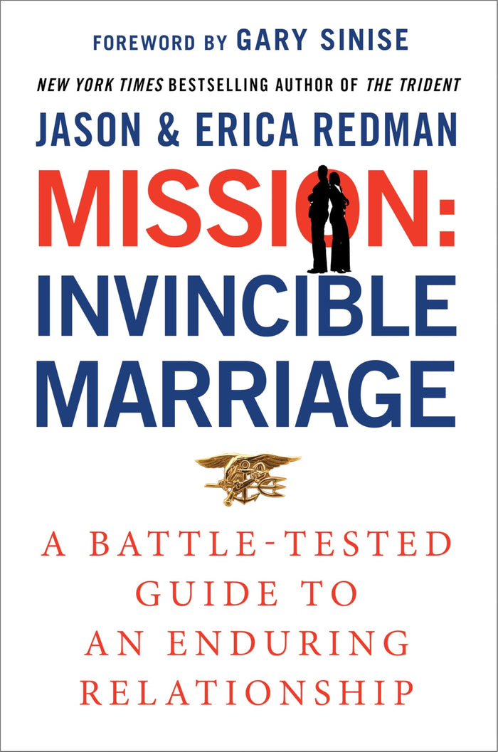 Mission: Invincible Marriage: A Battle-Tested Guide to an Enduring Relationship ―A Powerful Autobiographical Account with a Self-Help Approach to Marriage, Build a Stronger Relationship Now by Jason Redman - Hardcover cover