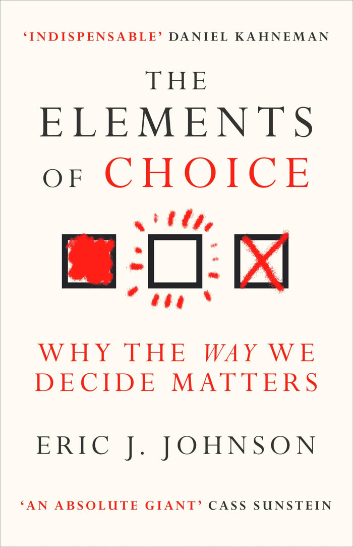 The Elements of Choice by Eric J. Johnson - Paperback cover