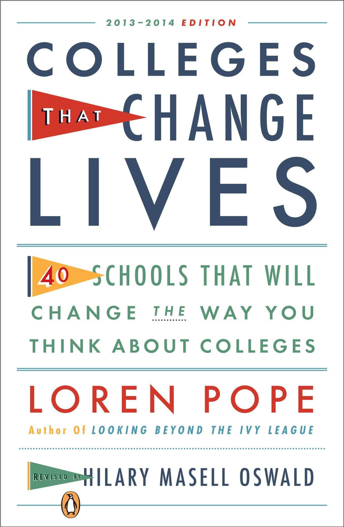 Colleges That Change Lives: 40 Schools That Will Change the Way You Think About Colleges by Loren Pope - Paperback cover