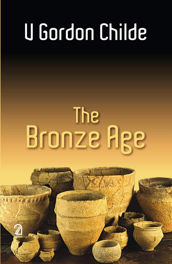 The Bronze Age by V. Gordon Childe - Paperback cover