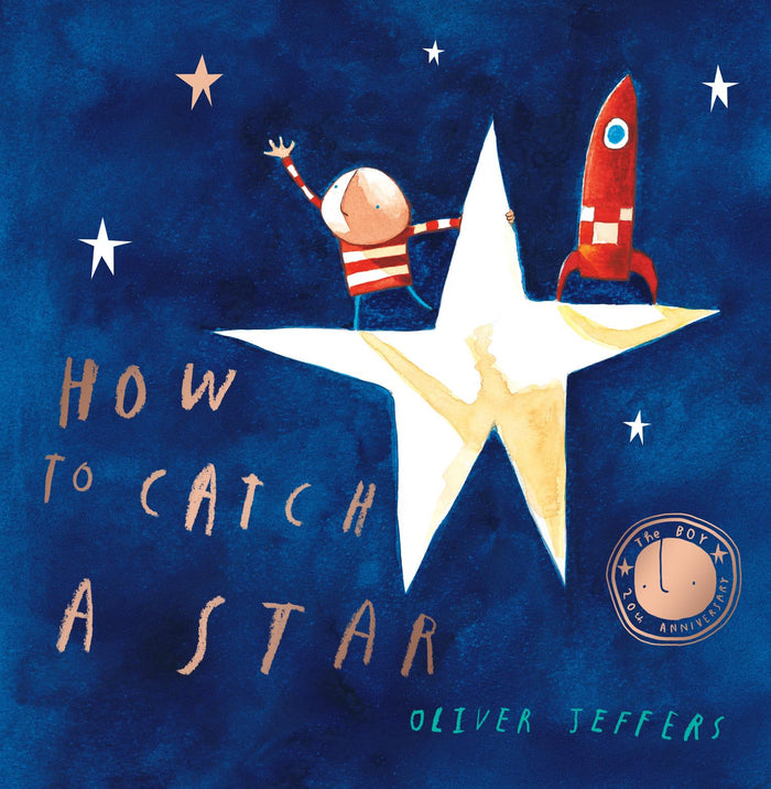 How to Catch a Star: A Beautiful Children's Picture Book and Bedtime Story for Kids Aged 3 to 6 by Oliver Jeffers - Paperback cover