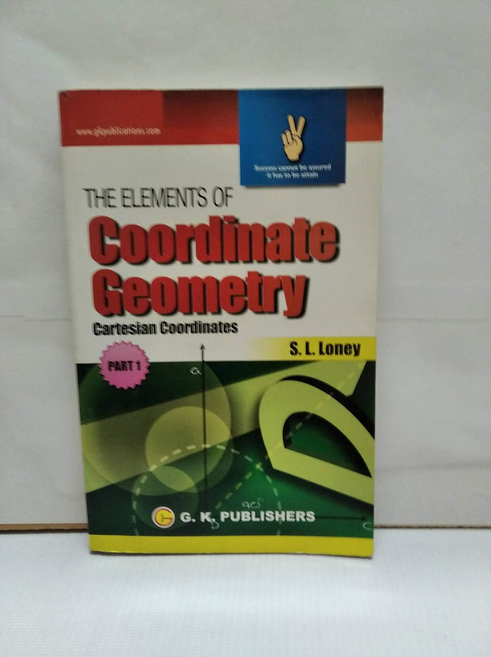 The Elements of Co-ordinate Geometry by S. L. Loney - Paperback cover