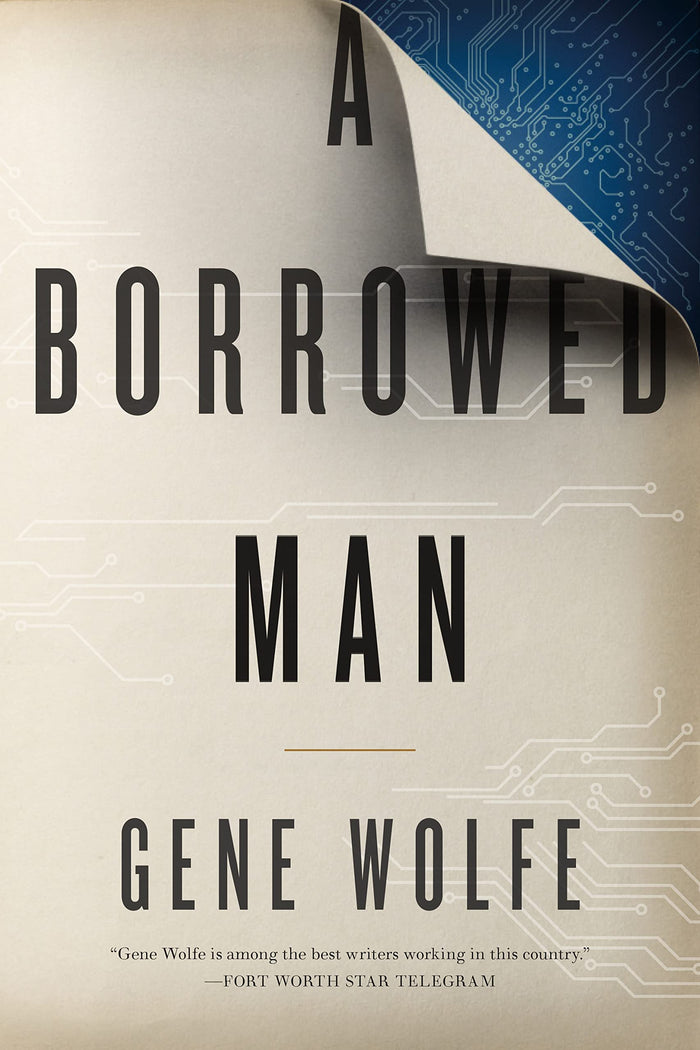 A Borrowed Man: A Novel by Gene Wolfe - Hardcover cover