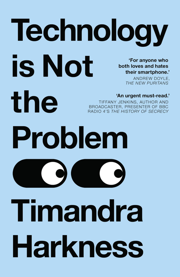 HQ Technology is Not the Problem. by Timandra Harkness - Paperback cover
