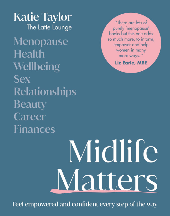 Midlife Matters: Feel Empowered and Confident Every Step of the Way by Katie Taylor - Hardcover cover